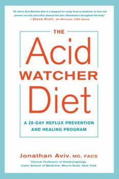 The Acid Watcher Diet by Jonathan Aviv