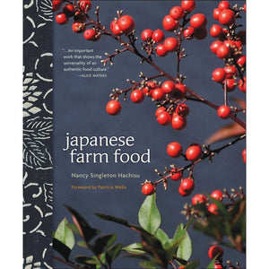 Japanese Farm Food by Nancy Singleton Hachisu
