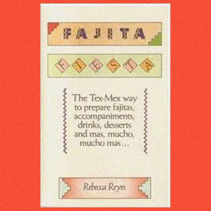 Fajita Fiesta by Reyes Rebecca