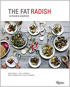 The Fat Radish Kitchen Diaries by Ben Towill
