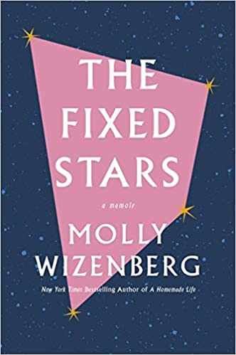 The Fixed Stars by Molly Wizenberg