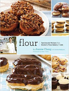 Flour Spectacular Recipes From Boston's Flour Bakery + Cafe by Joanne Chang