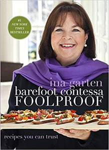 Barefoot Contessa Foolproof by  Ina Garten