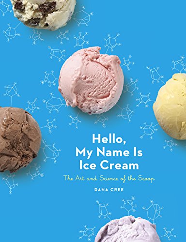 Hello, My Name is Ice Cream by Dana Cree