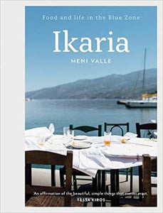 Ikaria Food and Life in the Blue Zone by Meni Valle