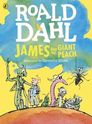 James and the Giant Peach by Roald Dahl