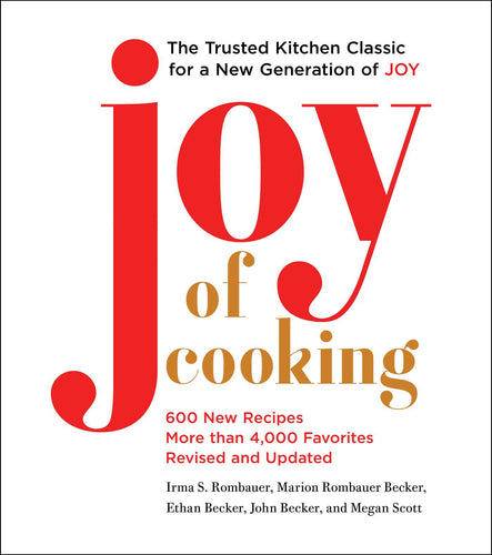 Joy of Cooking (2019) 6000 New Recipes More Than 4000 Favorites Revised and Updated by Irma S. Rombauer