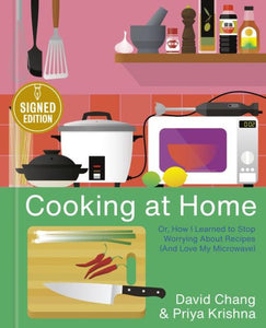 Cooking at Home by David Chang and Priya Krishna