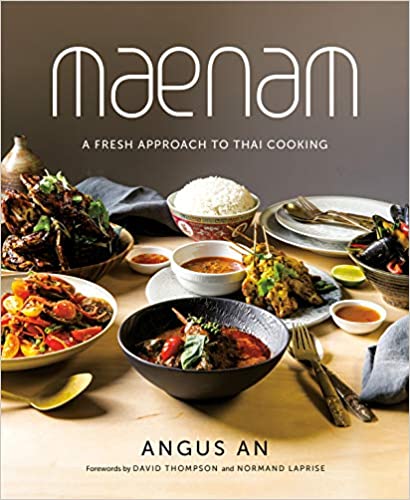 Maenam A Fresh Approach to Thai Cooking by Angus An