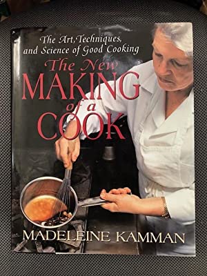 The New Making of a Cook by Madeleine Kamman