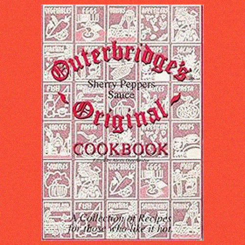 Outerbridge's Original Cookbook Sherry Peppers Sauce by Alexis Outerbridge