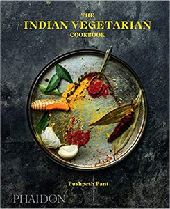 The Indian Vegetarian Cookbook by Pushpesh Pant