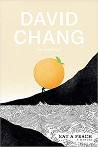 Eat A Peach A Memoir by David Chang