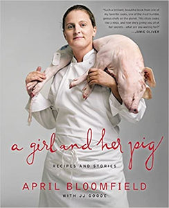 A Girl and Her Pig by April Bloomfield