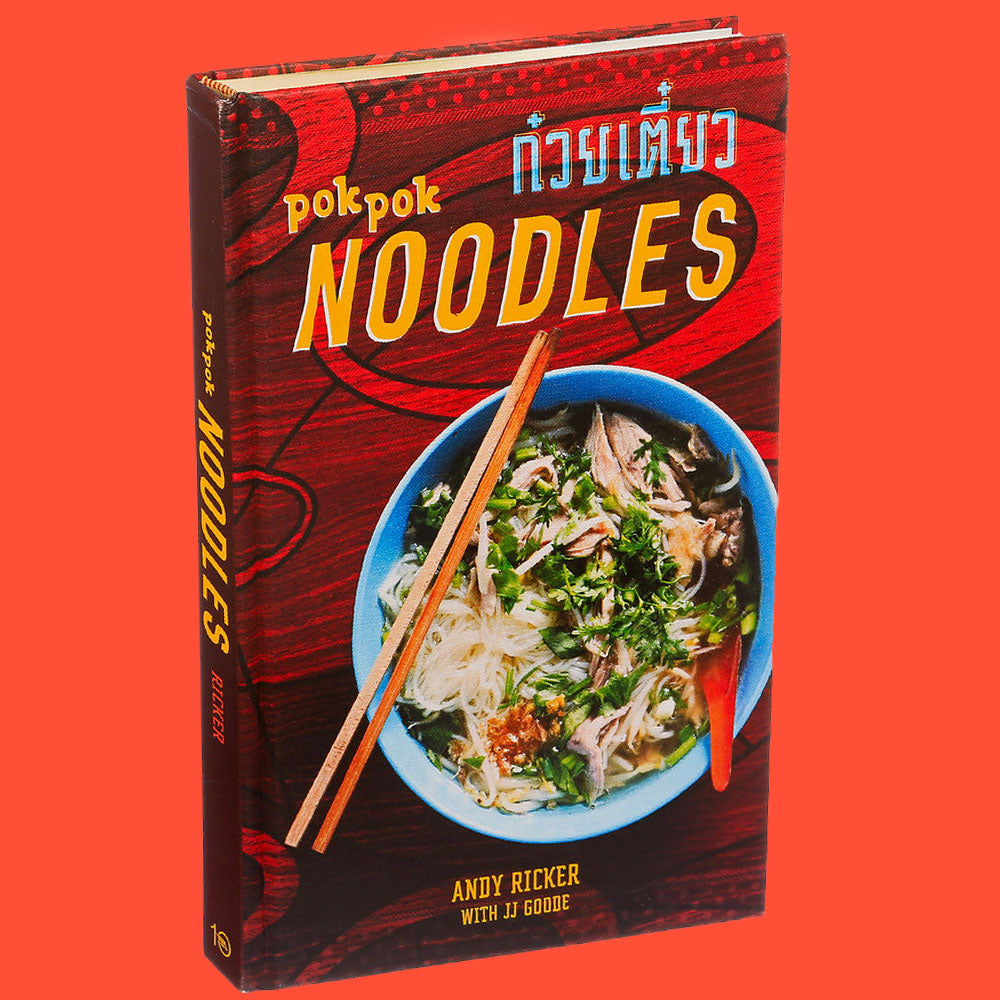 Pok Pok Noodles by Andy Ricker