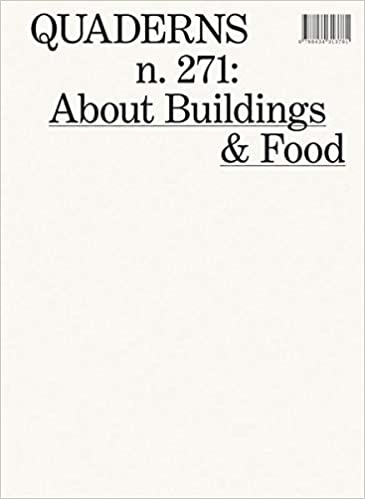 Quaderns n. 271: About Buildings & Food by Xavier Monteys