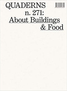 Quaderns n. 271: About Buildings & Food by Xavier Monteys