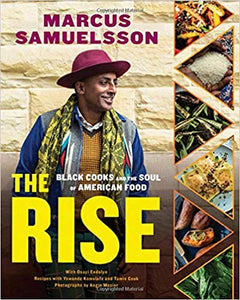 The Rise Black Cooks and the Soul of American Food  by Marcus Samuelsson