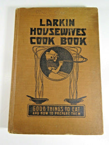 Larkin Housewives' Cook Book