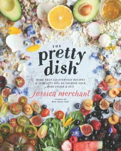 The Pretty Dish by Jessica Merchant