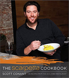 Scarpetta Cookbook by Scott Conant