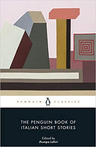 The Penguin Book of Italian Short Stories by Jhumpa Lahiri