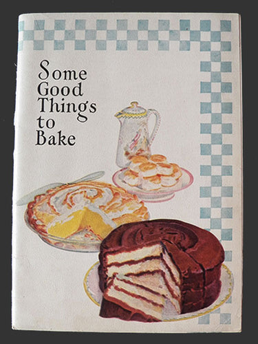 Some Good Things to Bake with Presto Cake Flour by Hecker-H-O Company