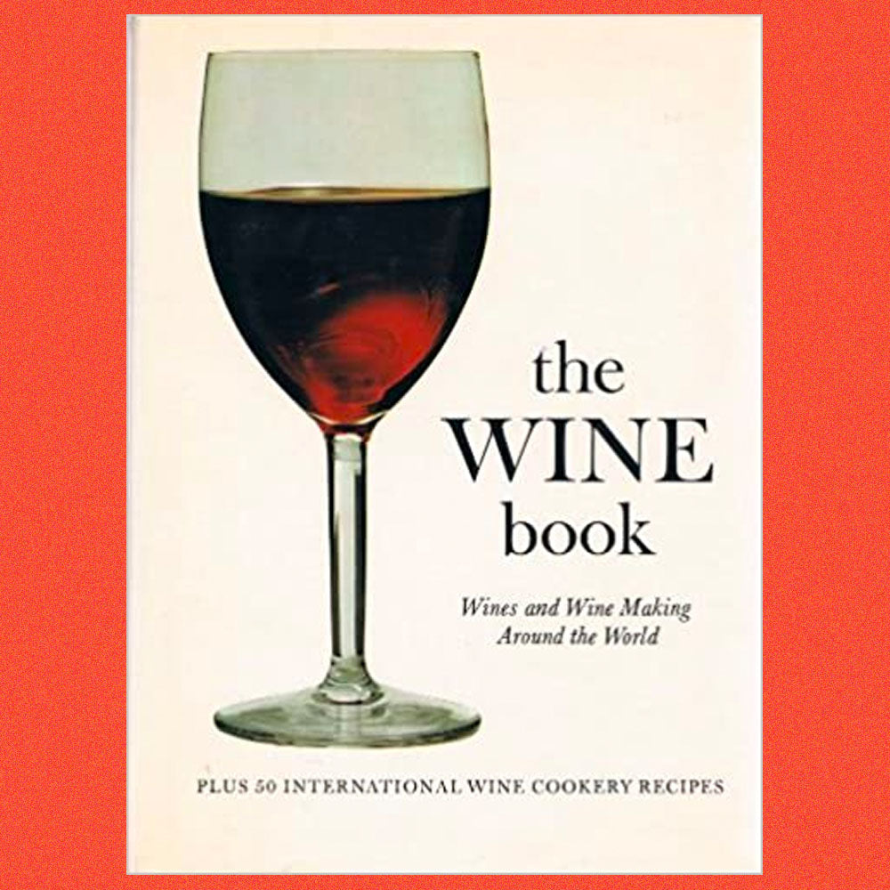 The Wine Book Wines and Wine Making around the World by Louis  Dorozynski Alexander  Bell Bibiane  OtheninGirard Madeleine Orizet