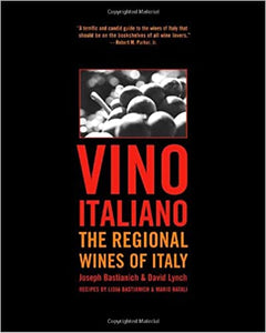 Vino Italiano The Regional Wines of Italy by Joseph Bastianich David Lynch
