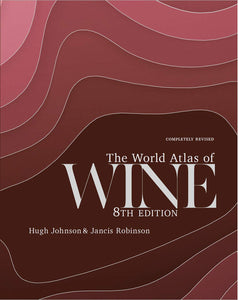 The World Atlas of Wine 8th Edition by Hugh Johnson and Jancis Robinson